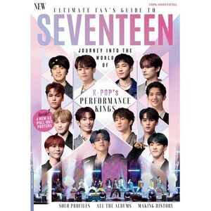 Ultimate Fan's Guide to Seventeen -- Future Publishing